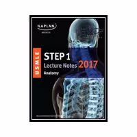 کتاب USMLE Step 1 Lecture Notes 2018- Anatomy