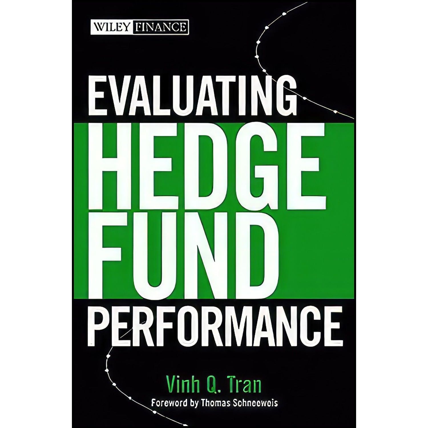 کتاب زبان اصلی Evaluating Hedge Fund Performance اثر Vinh Quang Tran