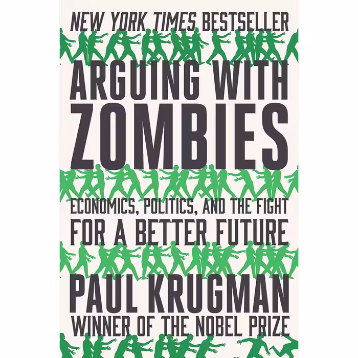 کتاب زبان اصلی Arguing with Zombies Economics Politics and the Fight for a Bette