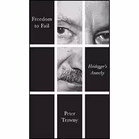 کتاب زبان اصلی Freedom to Fail اثر Peter Trawny انتشارات Polity