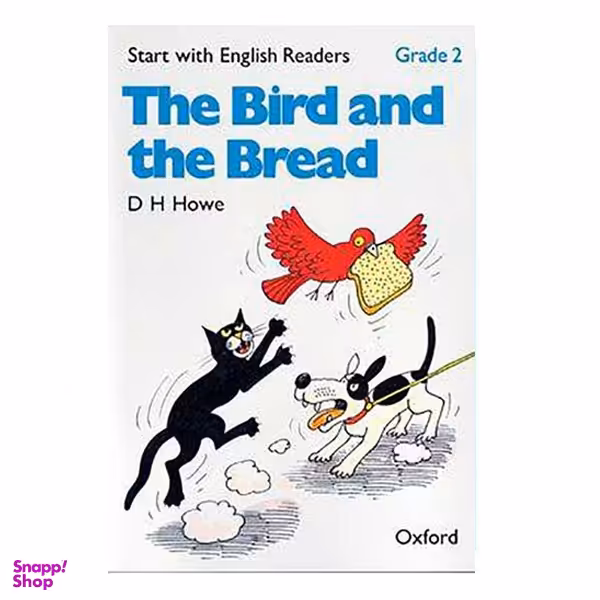 کتاب the bird and the bread grade 2 اثر جمعی از نویسندگان انتشارات آکسفورد