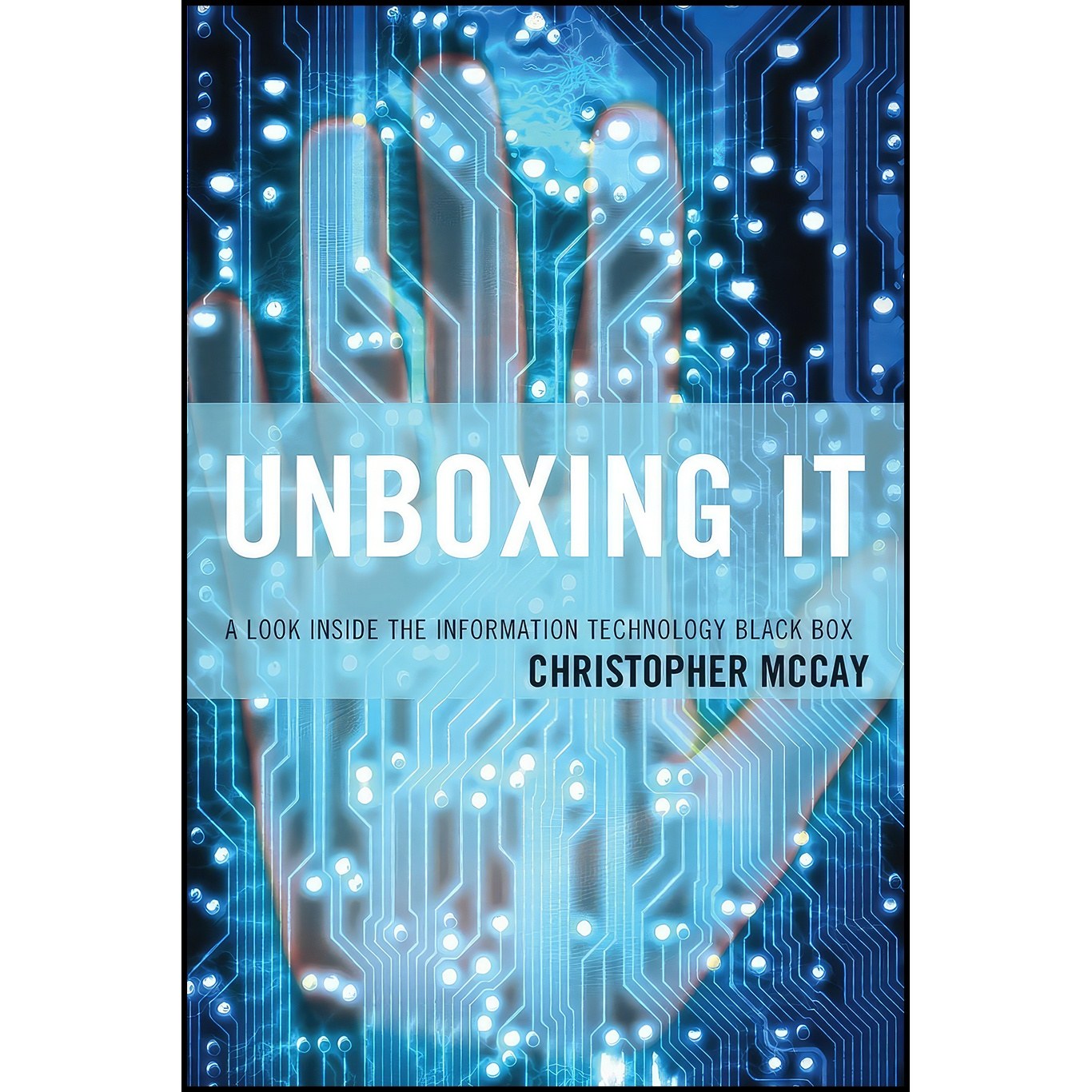 کتاب زبان اصلی Unboxing IT اثر Christopher McCay