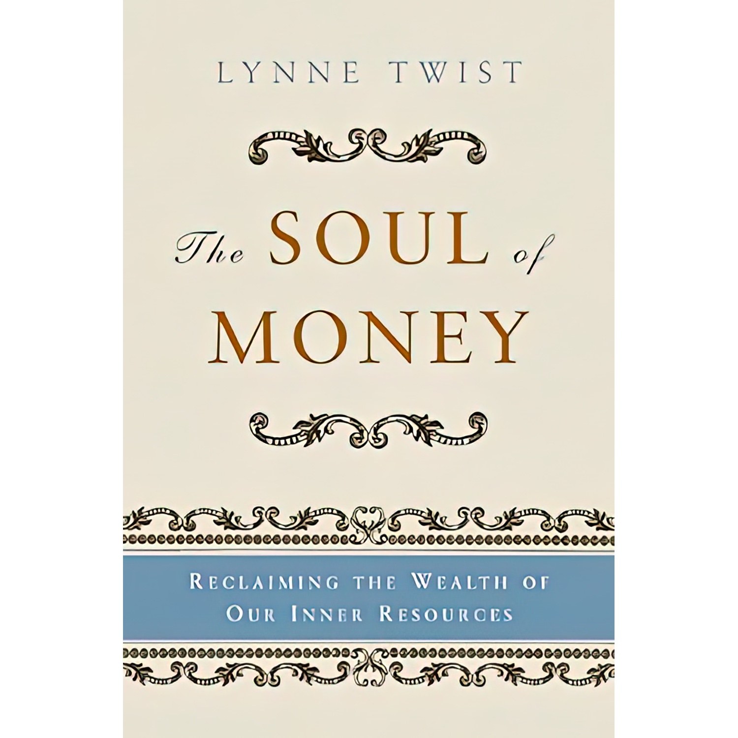 کتاب زبان اصلی The Soul of Money اثر Lynne Twist and Teresa Barker