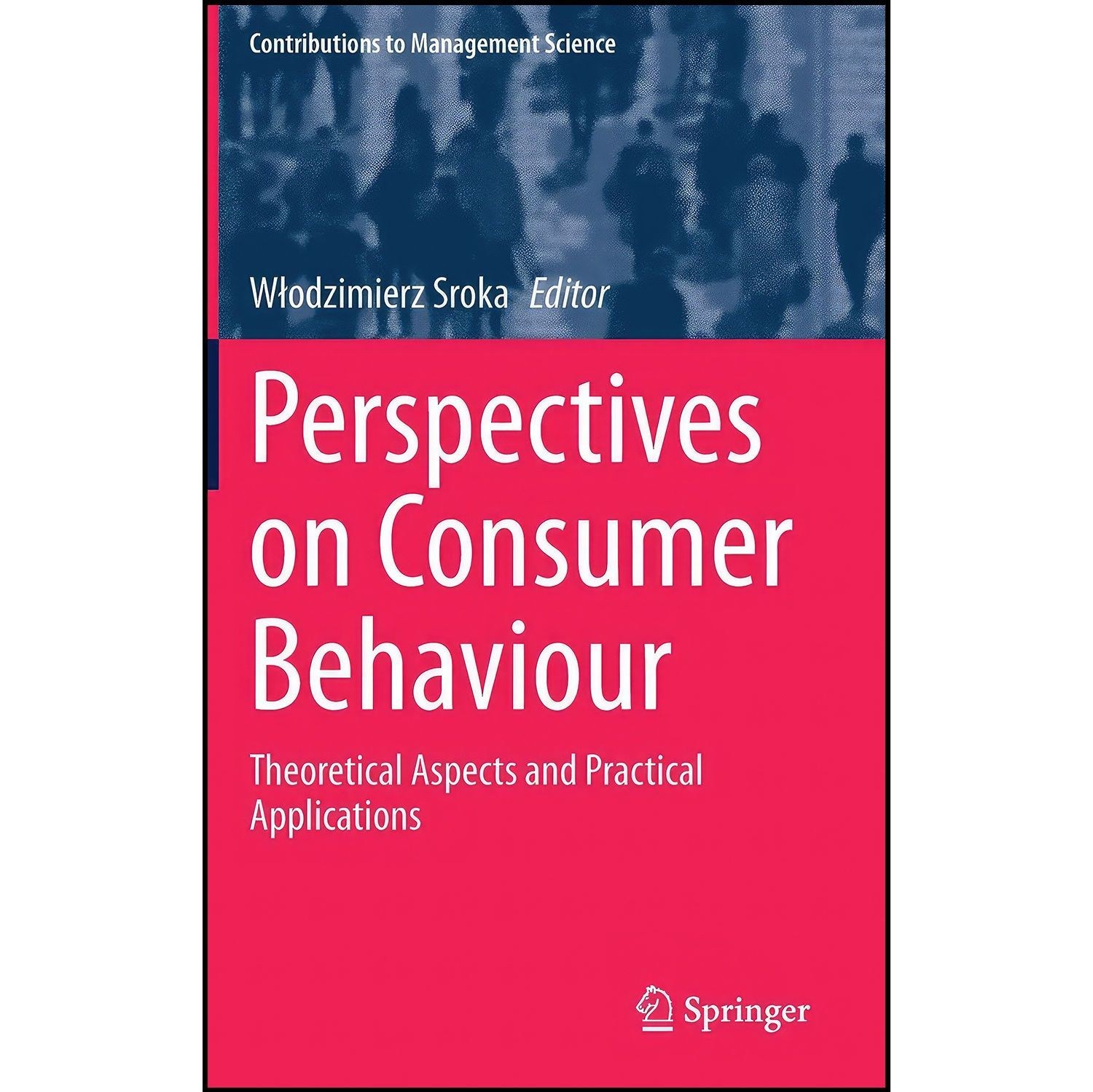 کتاب زبان اصلی Perspectives on Consumer Behaviour اثر Wiodzimierz Sroka