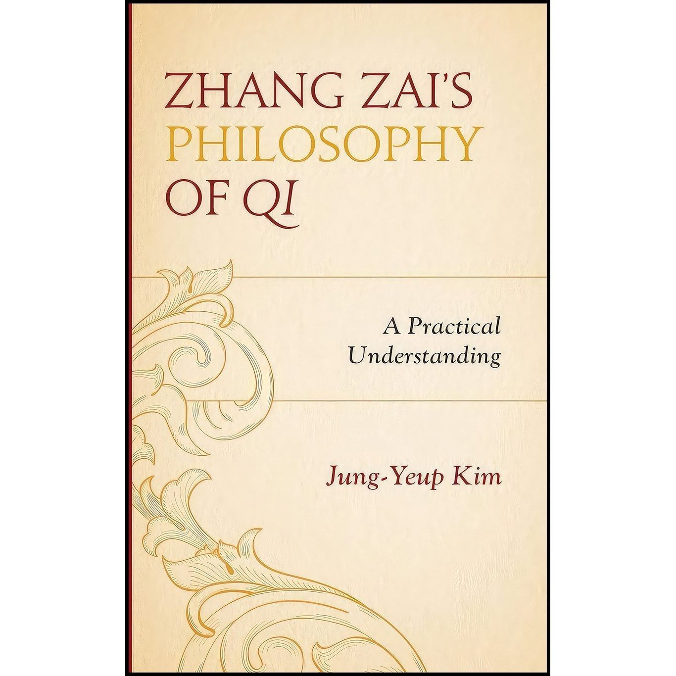 کتاب زبان اصلی Zhang Zais Philosophy of Qi اثر JungYeup Kim