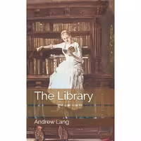 کتاب زبان اصلی The Library اثر Andrew Lang انتشارات تازهها