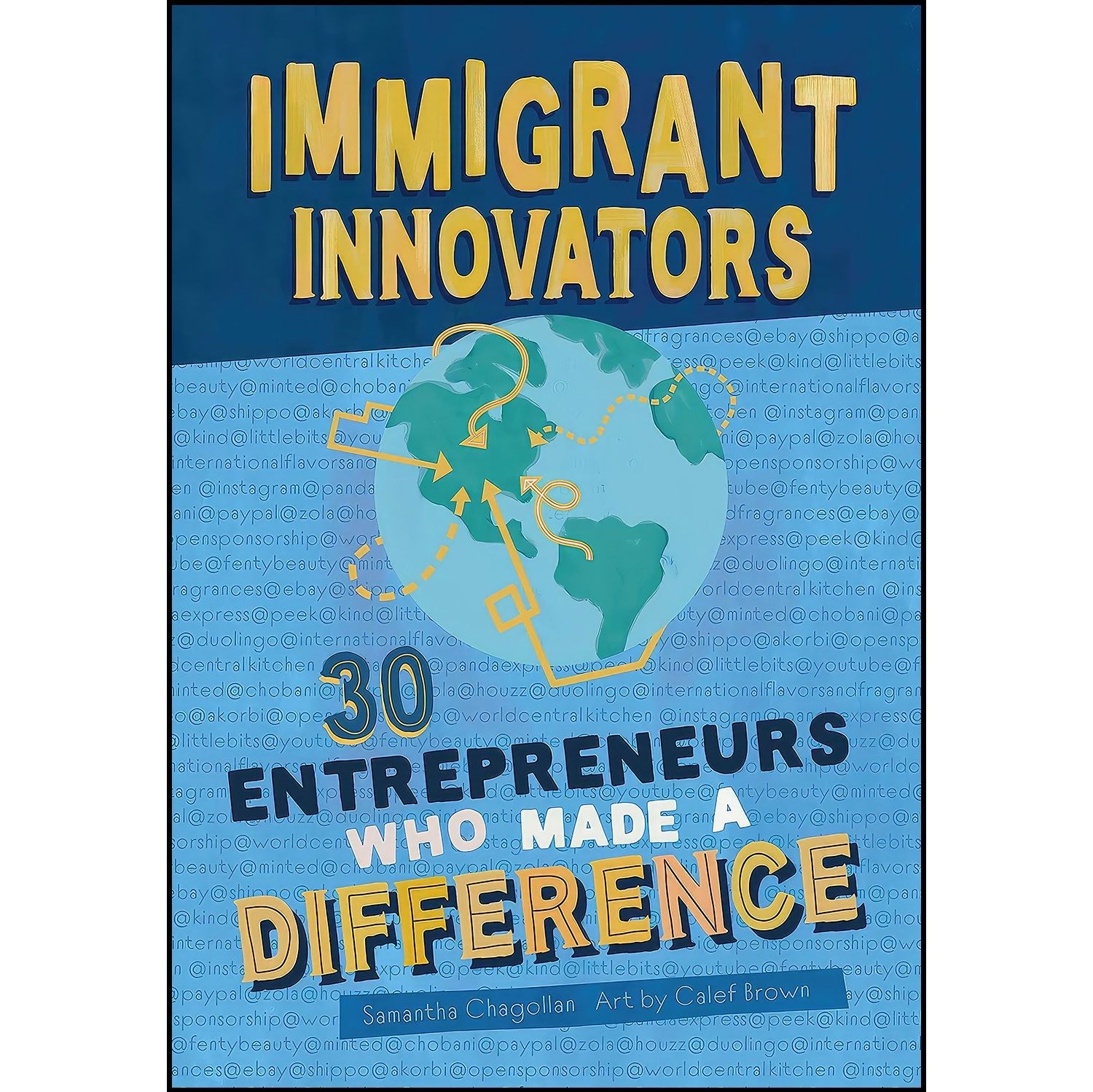 کتاب زبان اصلی Immigrant Innovators اثر Samantha Chagollan and Calef Brown