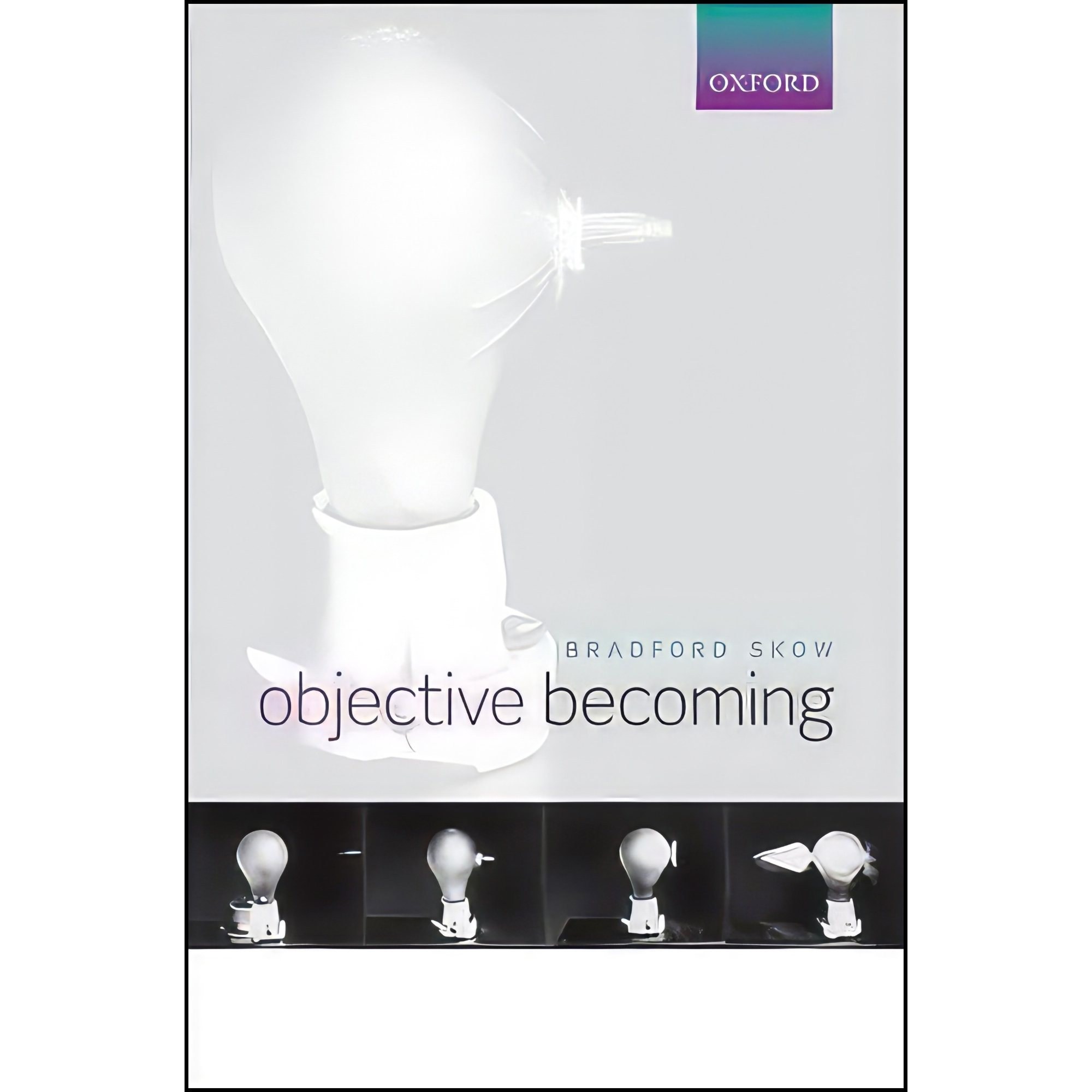 کتاب زبان اصلی Objective Becoming اثر Bradford Skow