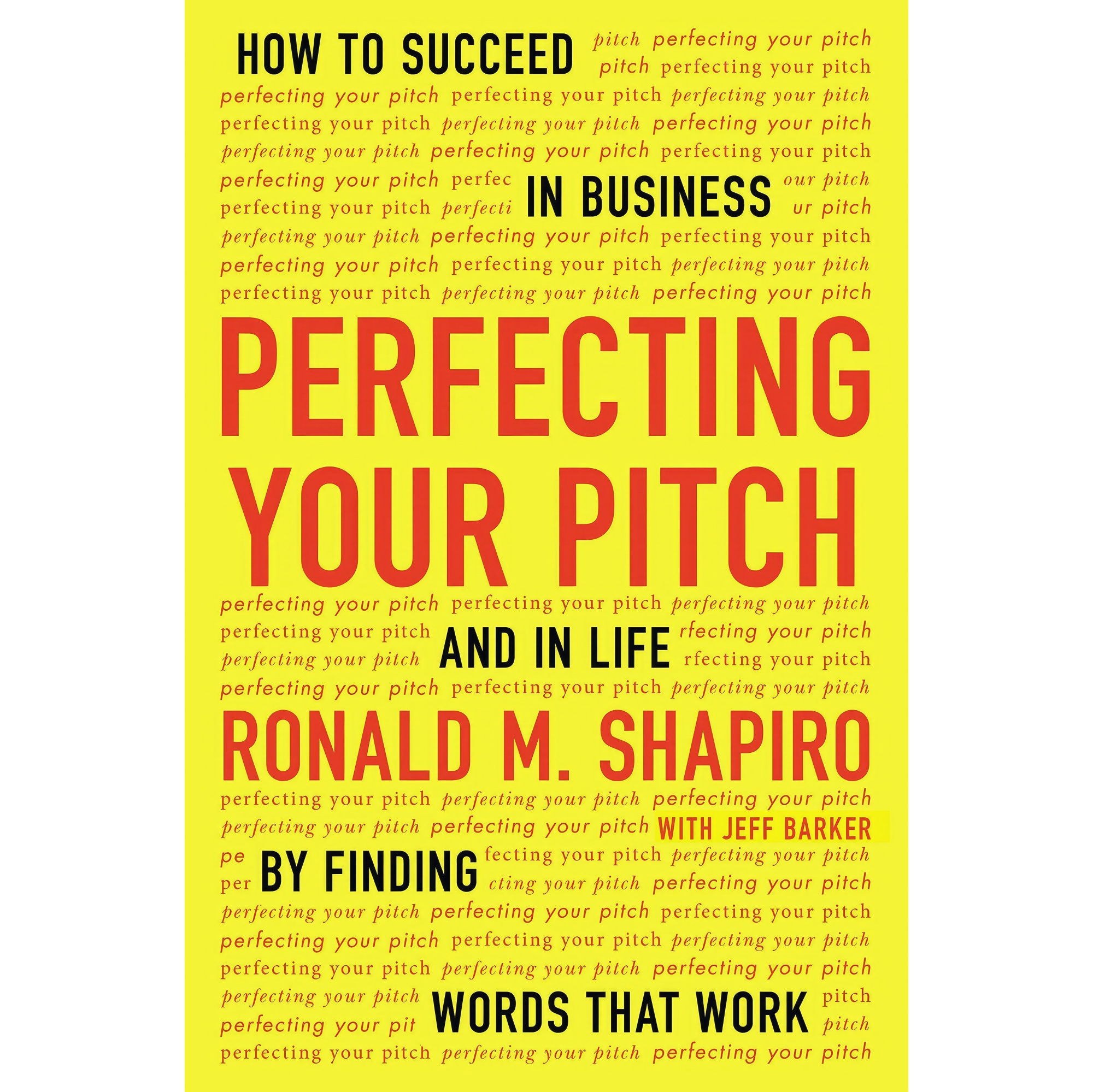 کتاب زبان اصلی Perfecting Your Pitch اثر Ronald M Shapiro and Steven Menasche