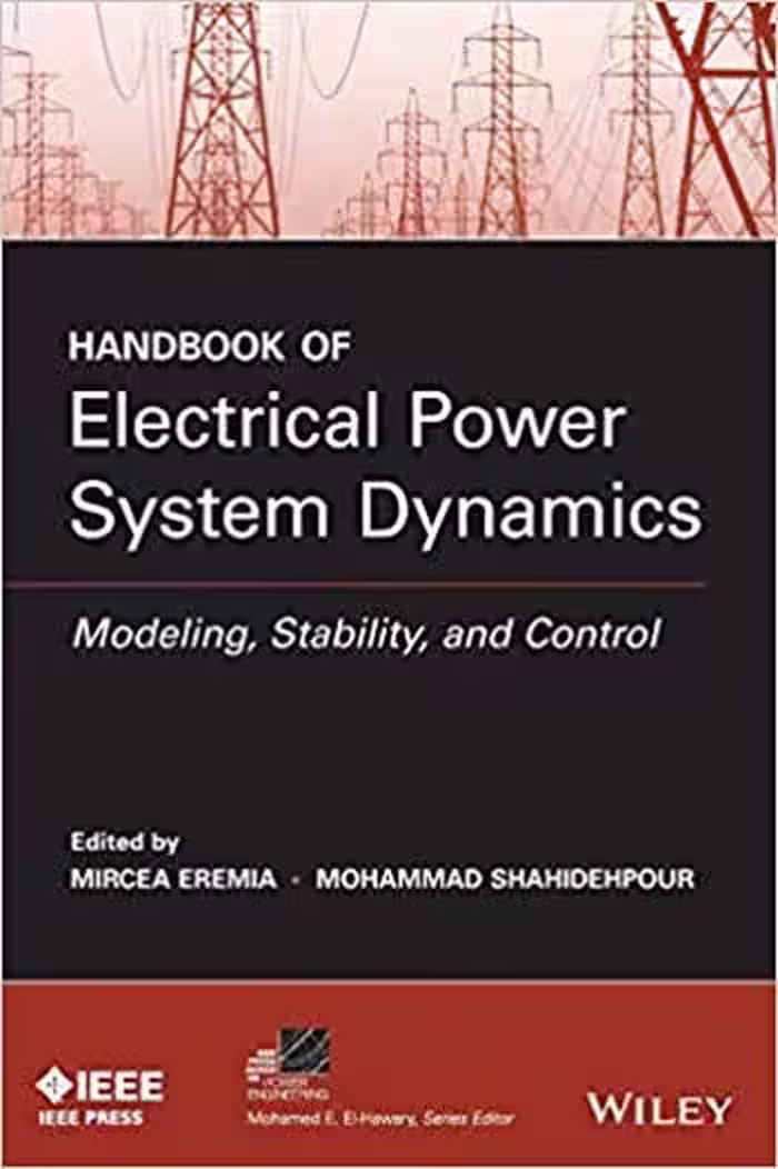 󾕇 دانلود کتاب Handbook of Electrical Power System Dynamics - Modeling Stability and Control - دانلود کتاب های دانشگاهی
