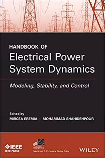 󾕇 دانلود کتاب Handbook of Electrical Power System Dynamics - Modeling Stability and Control - دانلود کتاب های دانشگاهی