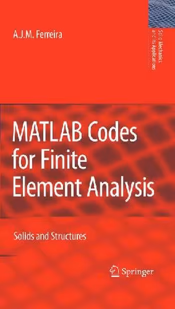 󾕇 دانلود کتاب Matlab Codes For Finite Element Analysis - Solids And Structures, 2009 - دانلود کتاب های دانشگاهی