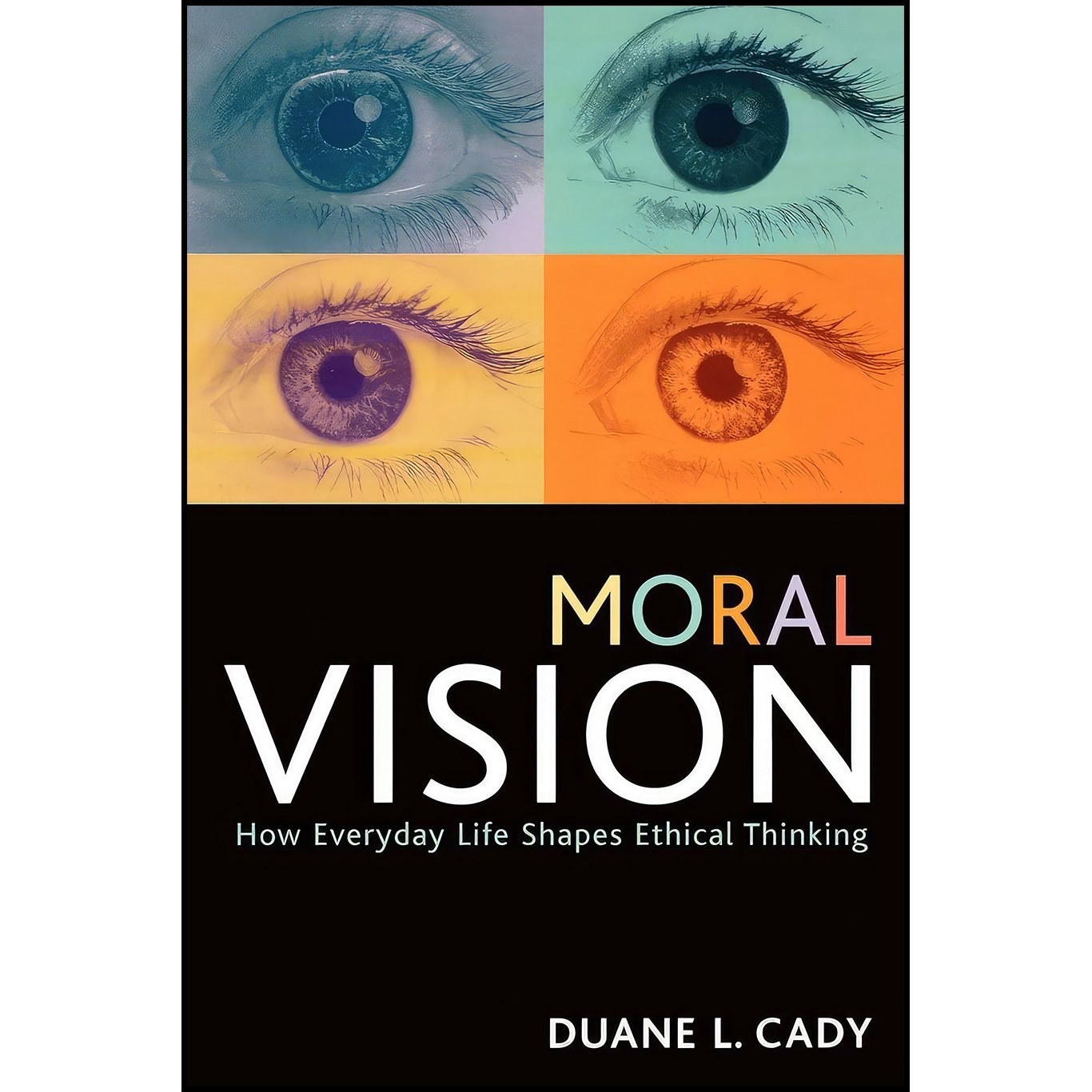 کتاب زبان اصلی Moral Vision اثر Duane L Cady