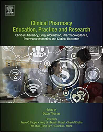  دانلود کتاب Clinical Pharmacy Education, Practice And Research - Clinical Pharmacy, Drug Information, Pharmacovigilance, Pharmacoeconomics And Clinical Research, 2018 - دانلود کتاب های دانشگاهی