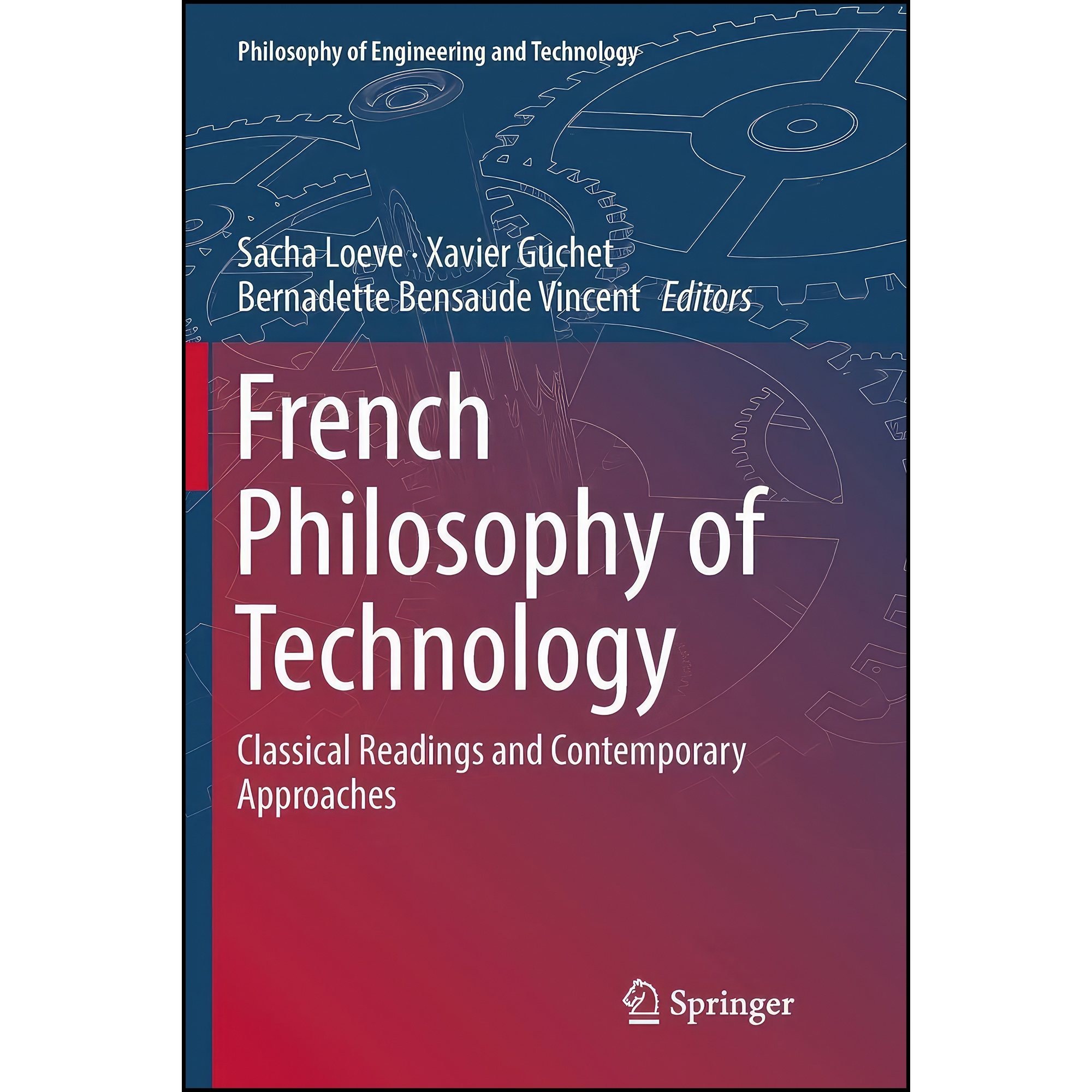 کتاب زبان اصلی French Philosophy of Technology