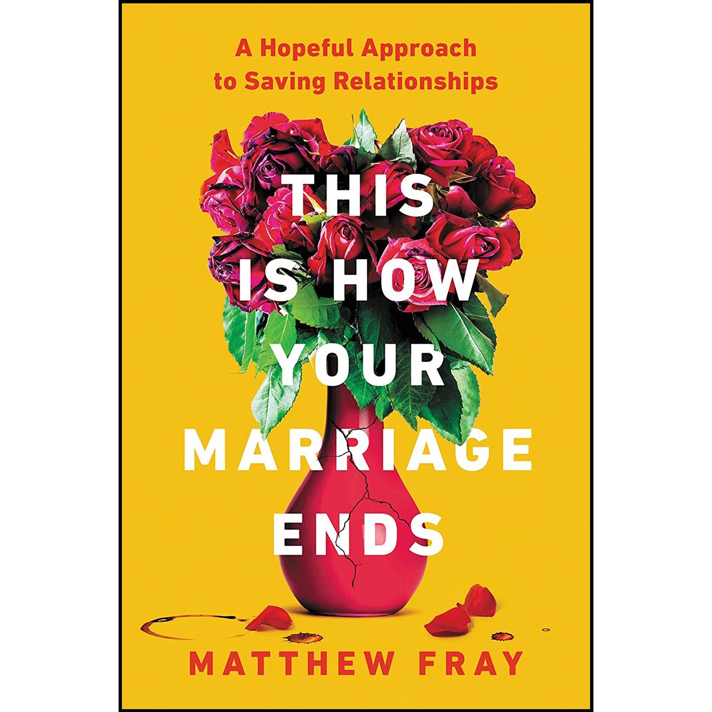 کتاب زبان اصلی This Is How Your Marriage Ends اثر Matthew Fray