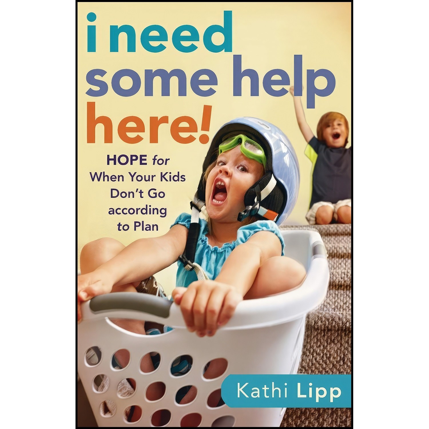 کتاب زبان اصلی I Need Some Help Here اثر Kathi Lipp