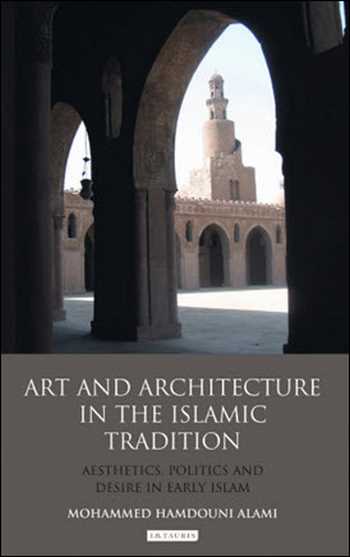 󾕇 دانلود کتاب Art and Architecture in the Islamic Tradition - دانلود کتاب های دانشگاهی