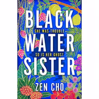 کتاب زبان اصلی Black Water Sister اثر Zen Cho انتشارات Macmillan