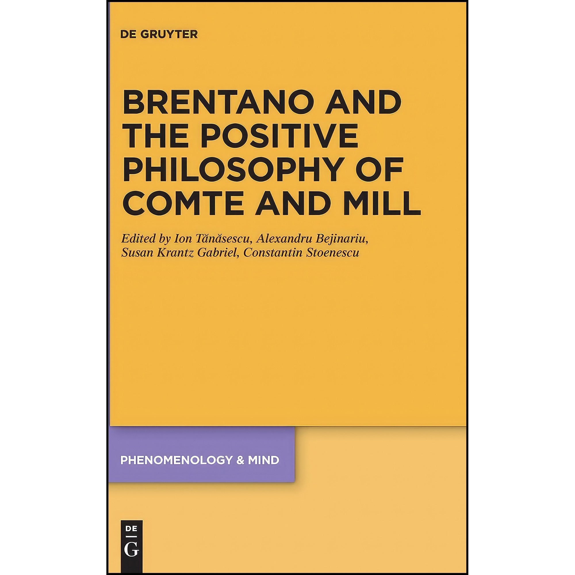 کتاب زبان اصلی Brentano and the Positive Philosophy of Comte and Mill