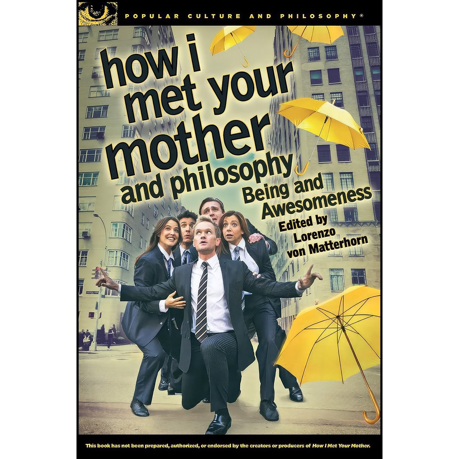 کتاب زبان اصلی How I Met Your Mother and Philosophy اثر Lorenzo von Matterhorn