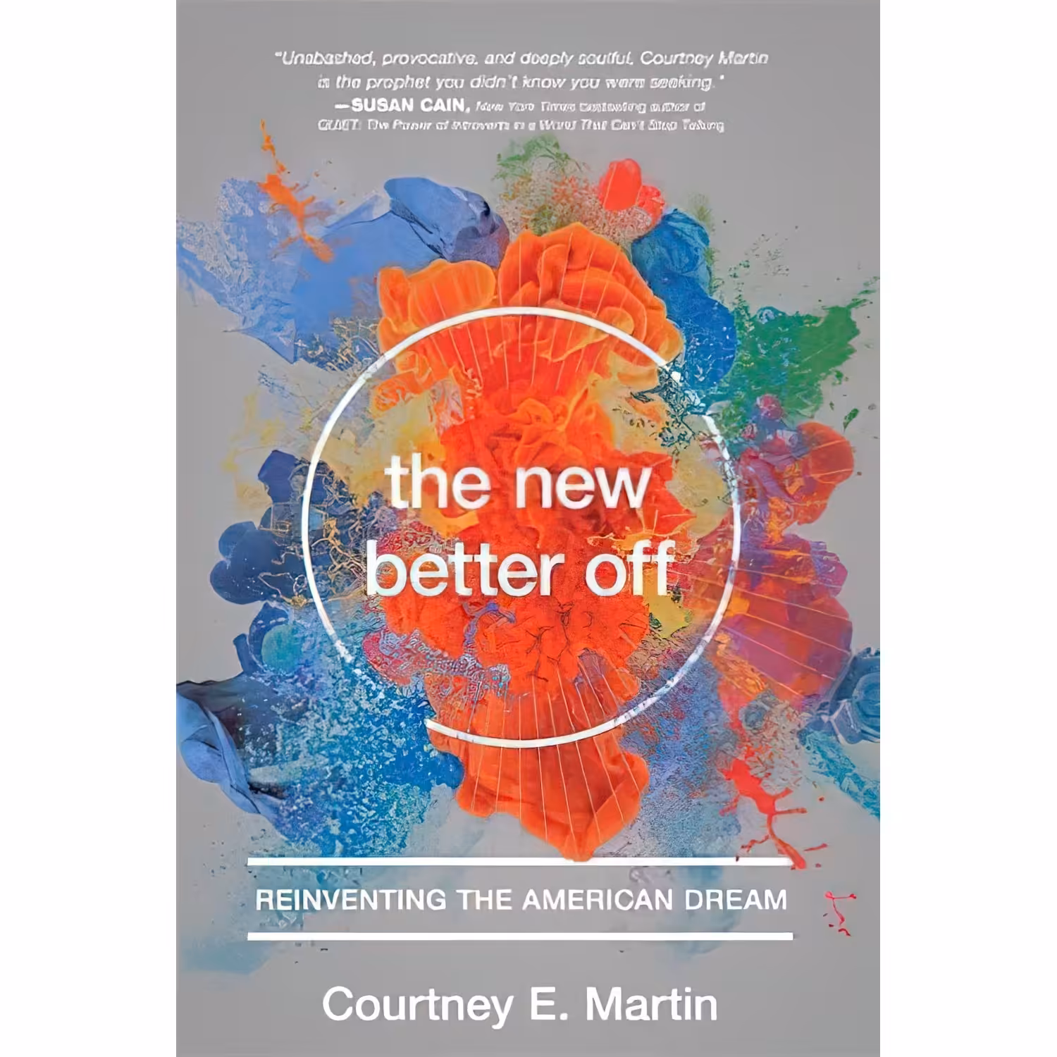 کتاب زبان اصلی The New Better Off اثر Courtney E Martin انتشارات Seal Press