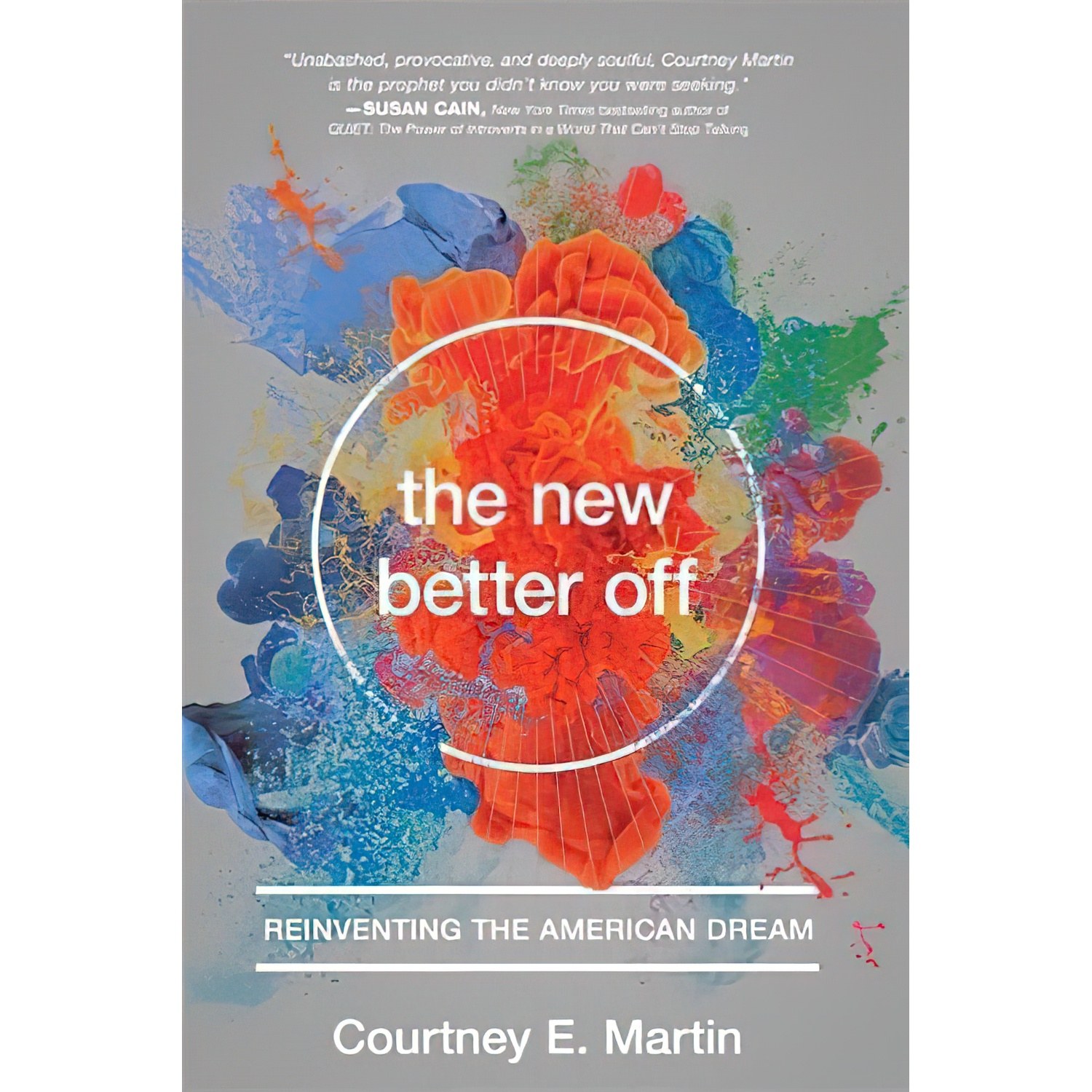 کتاب زبان اصلی The New Better Off اثر Courtney E Martin انتشارات Seal Press