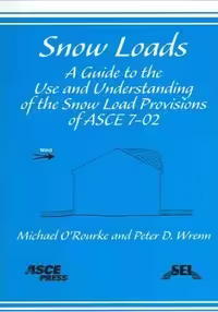 󾕇 دانلود کتاب Snow Loads - A Guide To The Use And Understanding Of The Snow Load Provisions Of Asce 7-02, 2004 - دانلود کتاب های دانشگاهی