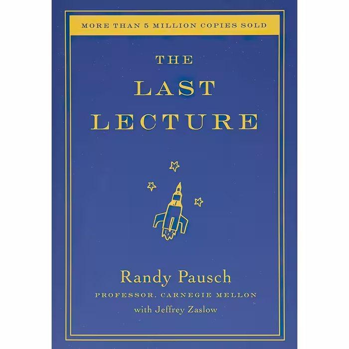 کتاب زبان اصلی The Last Lecture اثر Randy PauschJeffrey Zaslow انتشارات Hyperion