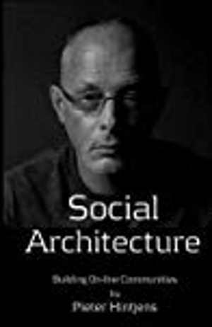 [EPUB] دانلود کتاب Social Architecture - Building On-Line Communities, 2016