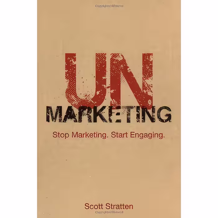 کتاب زبان اصلی UnMarketing اثر Scott Stratten and Alison Kramer