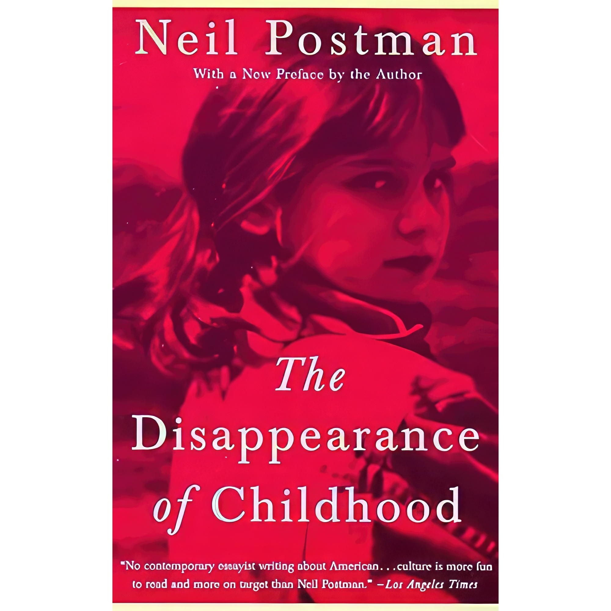کتاب زبان اصلی The Disappearance of Childhood اثر Neil Postman