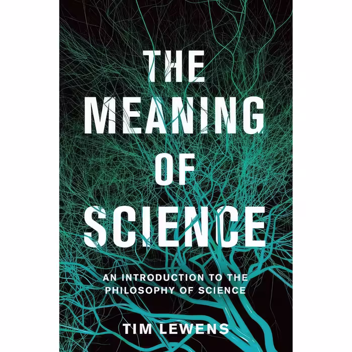 کتاب زبان اصلی The Meaning of Science اثر Tim Lewens انتشارات Basic Books