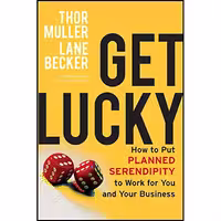 کتاب زبان اصلی Get Lucky اثر Thor Muller and Lane Becker انتشارات JosseyBass