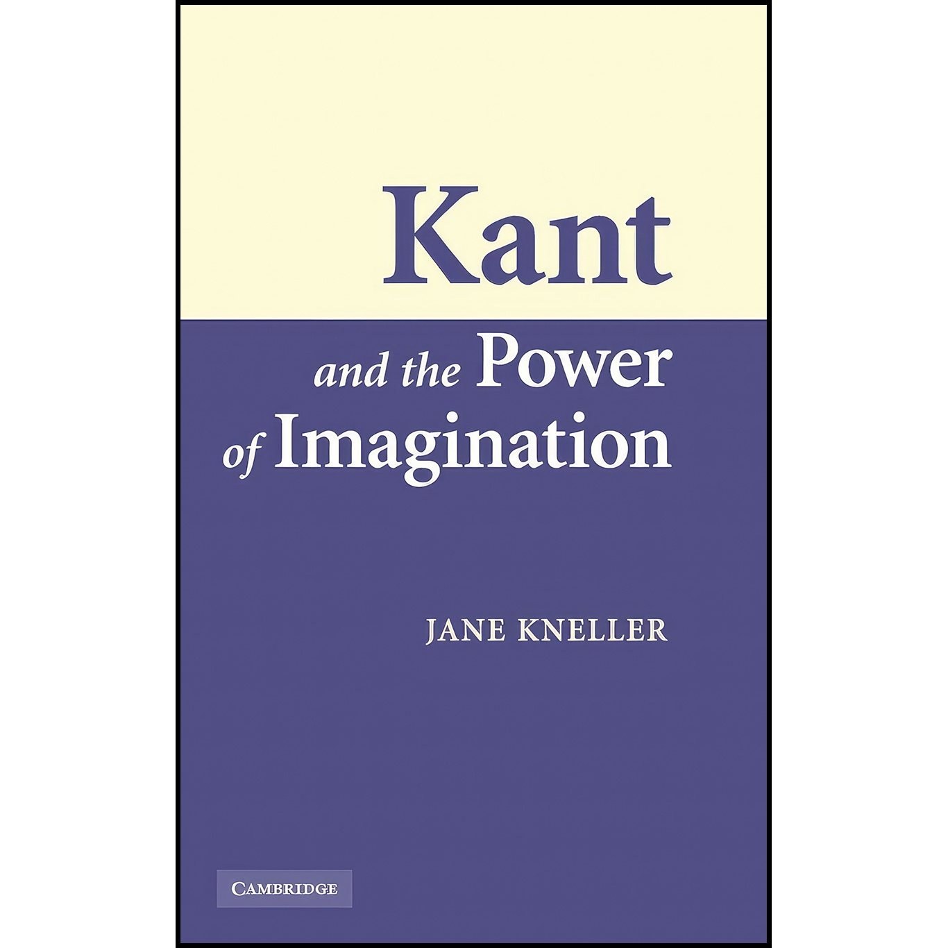 کتاب زبان اصلی Kant and the Power of Imagination اثر Jane Kneller