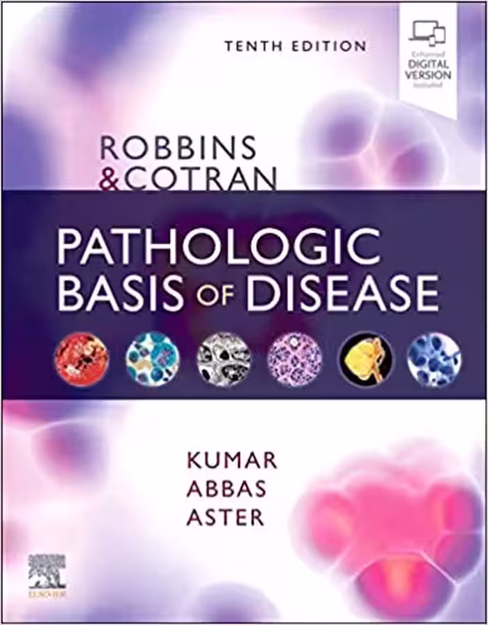 󾕇 دانلود کتاب Robbins &amp; Cotran Pathologic Basis Of Disease (Robbins Pathology), 10th ed, 2020 - دانلود کتاب های دانشگاهی