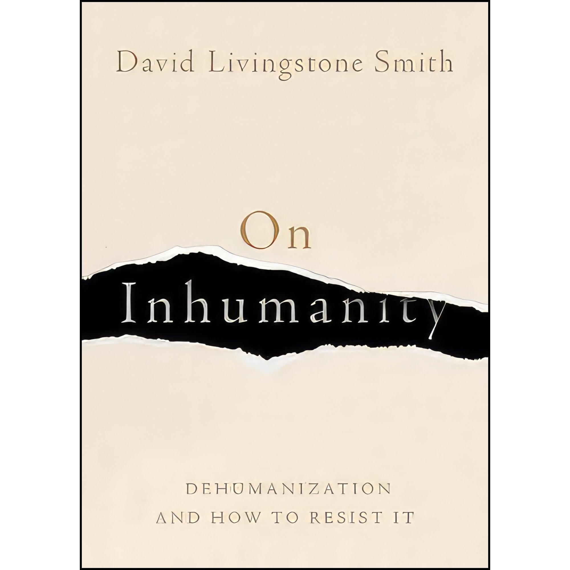 کتاب زبان اصلی On Inhumanity اثر David Livingstone Smith