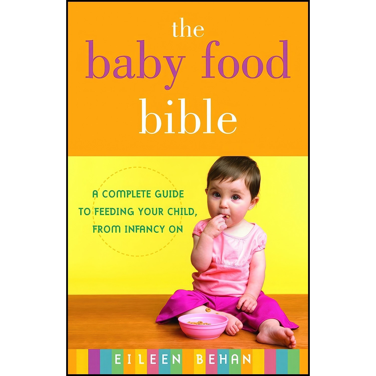 کتاب زبان اصلی The Baby Food Bible اثر Eileen Behan