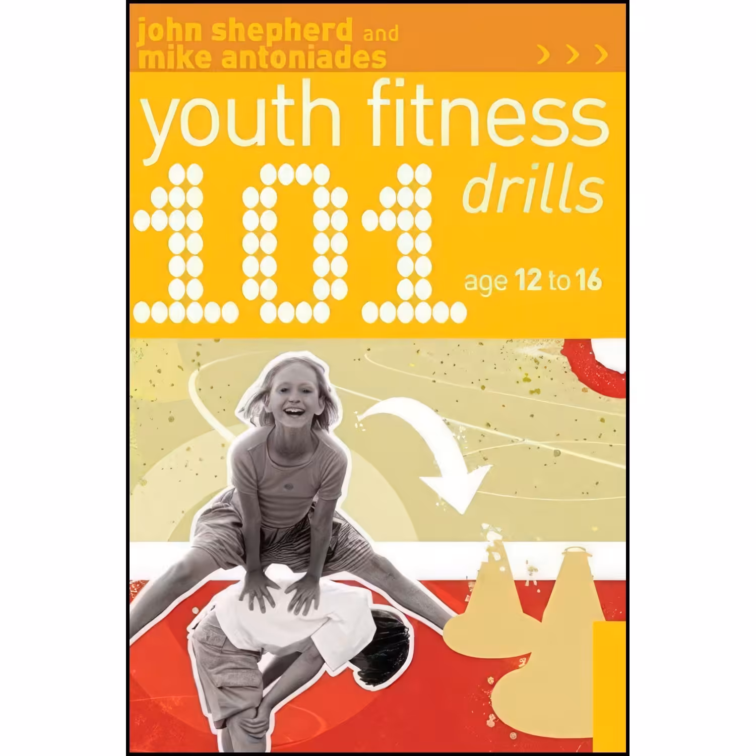 کتاب زبان اصلی  Youth Fitness Drills Age  اثر John Shepherd