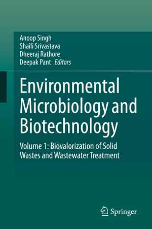 [PDF] دانلود کتاب Environmental Microbiology And Biotechnology - Volume 1 - Biovalorization Of Solid Wastes And Wastewater Treatment, 2020
