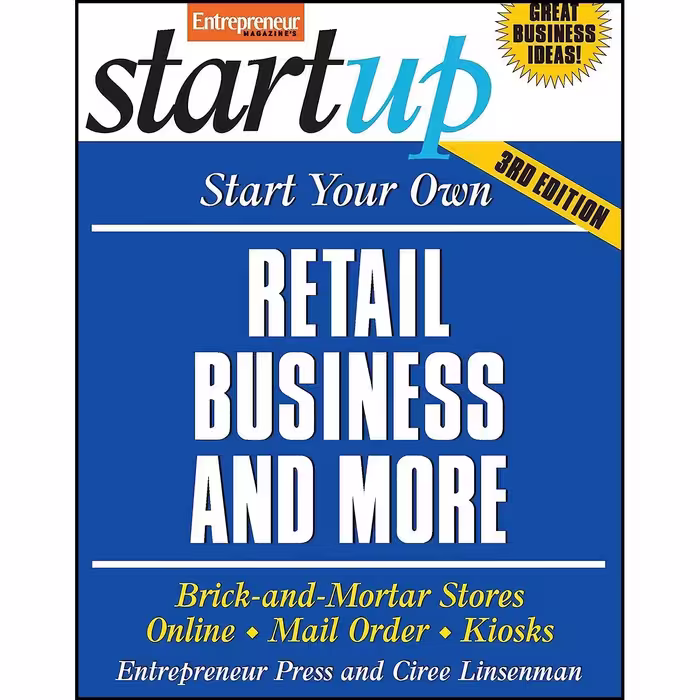 کتاب زبان اصلی Start Your Own Retail Business And More اثر جمعی از نویسندگان