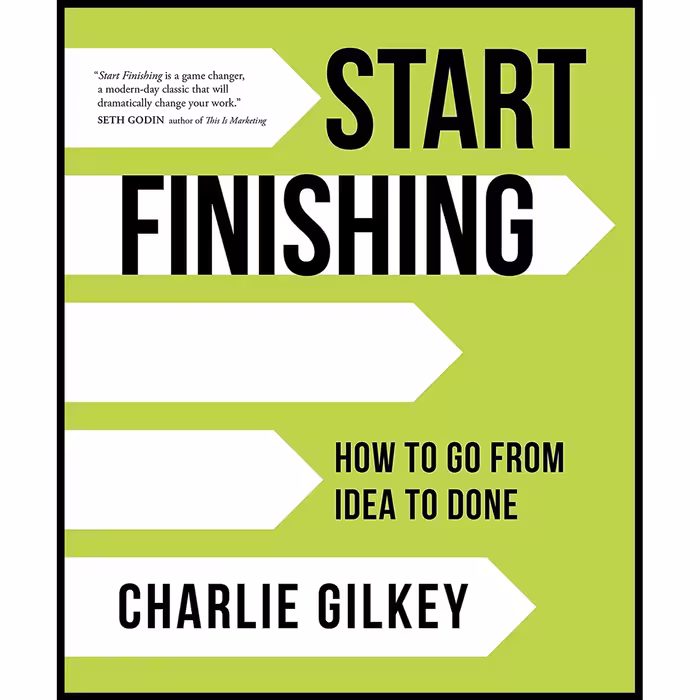 کتاب زبان اصلی Start Finishing اثر Charlie Gilkey انتشارات Sounds True