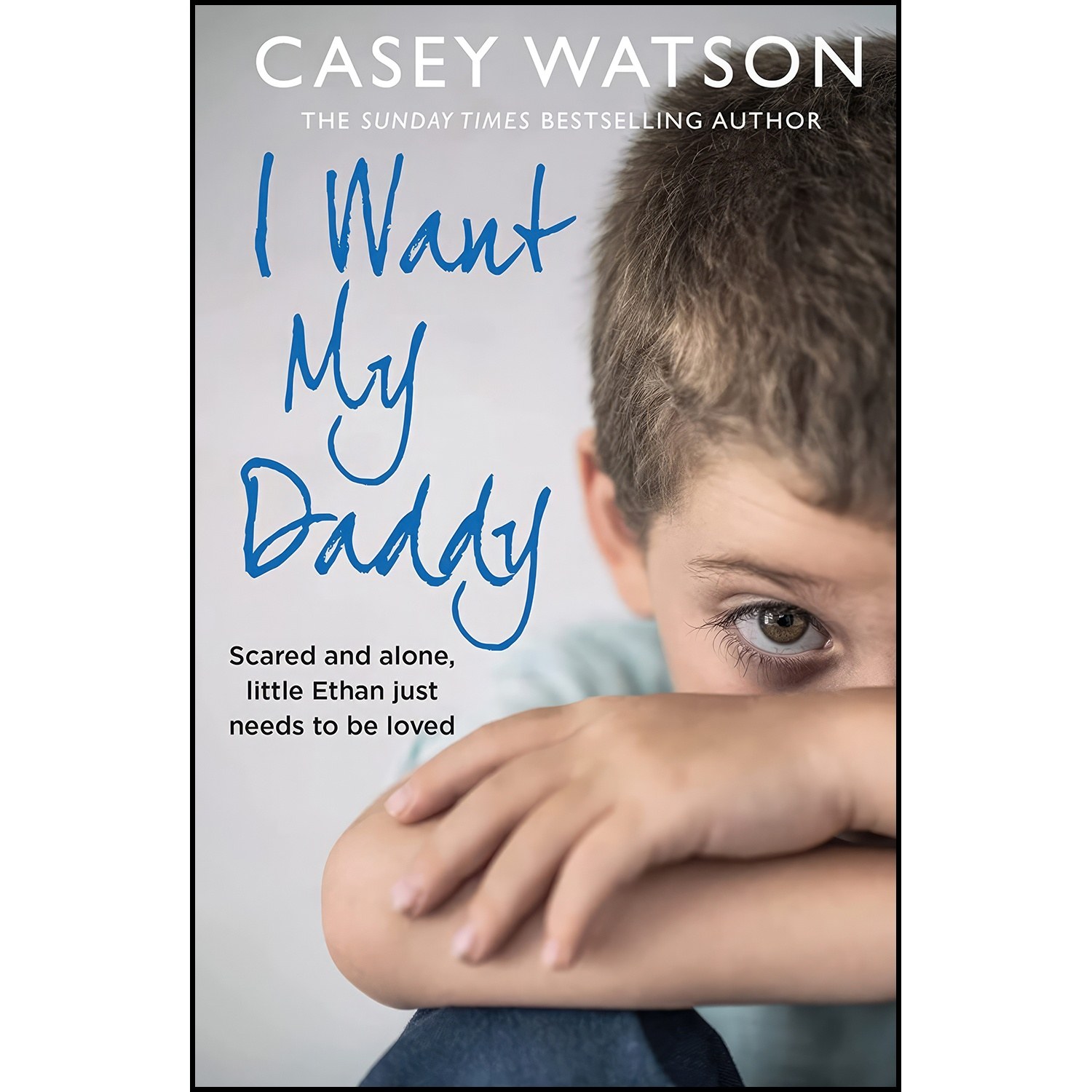 کتاب زبان اصلی I Want My Daddy اثر Casey Watson