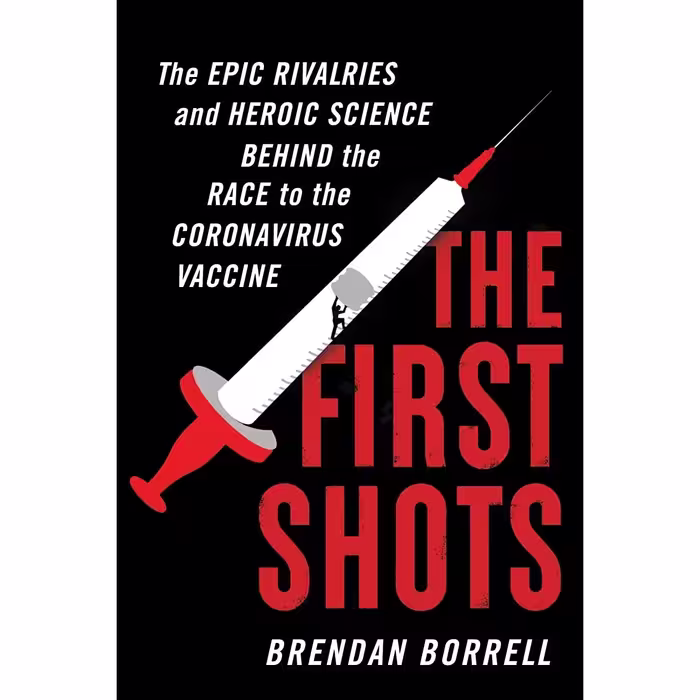 کتاب زبان اصلی The First Shots اثر Brendan Borrell انتشارات Mariner Books