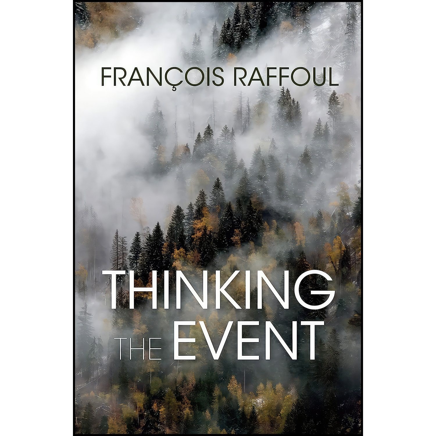 کتاب زبان اصلی Thinking the Event اثر Francois Raffoul