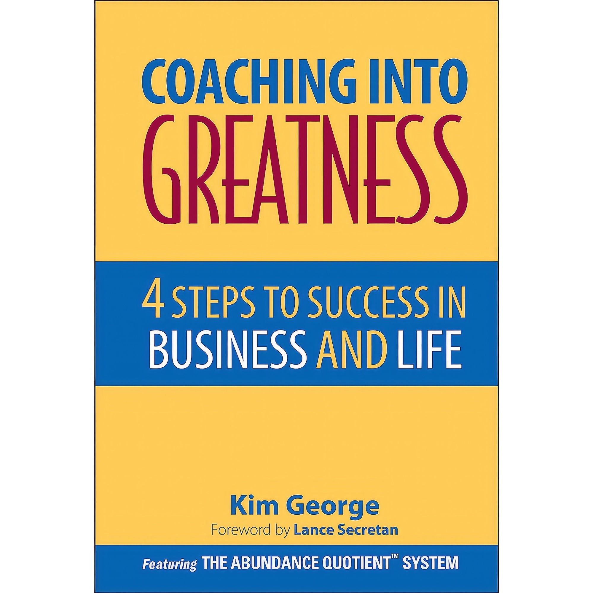 کتاب زبان اصلی Coaching Into Greatness اثر Kim George انتشارات Wiley