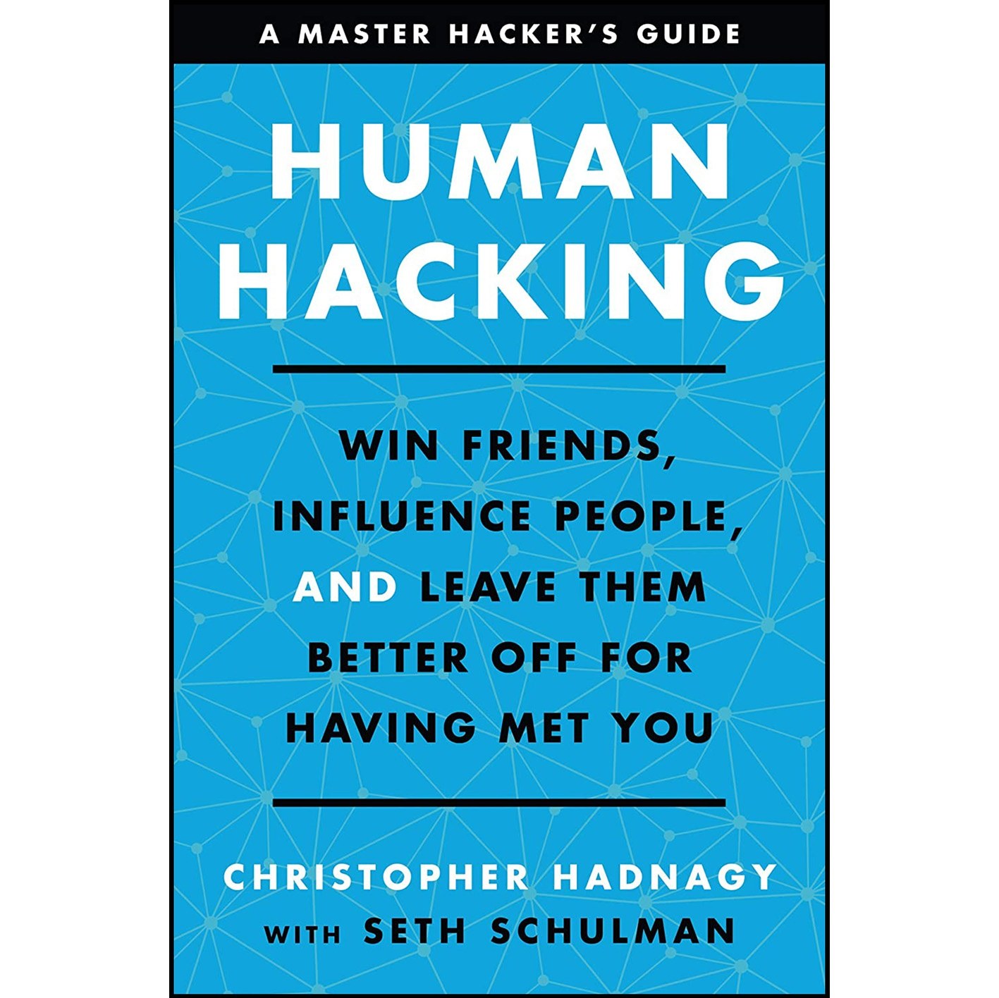 کتاب زبان اصلی Human Hacking اثر Christopher Hadnagy and Seth Schulman