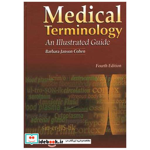 MEDICAL TERMINOLOGY AN ILLUSTRATED GUIDE