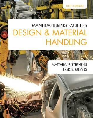  دانلود کتاب Manufacturing Facilities Design & Material Handling, 5th ed, 2013 - دانلود کتاب های دانشگاهی