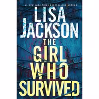 کتاب زبان اصلی The Girl Who Survived اثر Lisa Jackson انتشارات Kensington